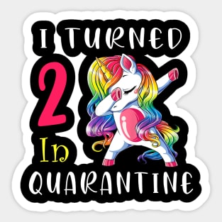 I Turned  2 in quarantine Cute Unicorn Dabbing Sticker